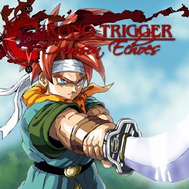 Chrono Trigger - Crimson Echoes