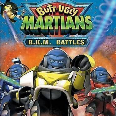 Butt-Ugly Martians: B.K.M. Battles